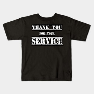 Thank your for your SERVICE Kids T-Shirt